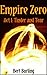 Act I: Tinder and Tear (Empire Zero, #1)