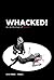 Whacked! An Anthology of Murder by Lyle Perez-Tinics
