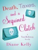 Death, Taxes, and a Sequined Clutch (Tara Holloway #3.5)