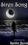 Siren Song by Kaitlin Bevis