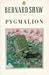 Pygmalion