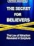 The Secret for Believers