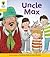 Uncle Max (Oxford Reading Tree: Stage 5: Floppy's Phonics)