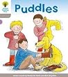 Puddles (Oxford Reading Tree, Stage 1, Decode And Develop)