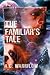 The Familiar's Tale (The Invisus Series, #1)