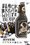 Black Bread White Beer Black Bread White Beer