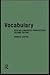 Vocabulary: Applied Linguistic Perspectives (Routledge Linguistics Classics)