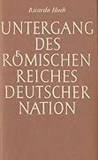 Untergang des Römischen Reiches Deutscher Nation