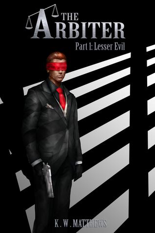 Lesser Evil (The Arbiter, #1)