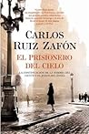 El prisionero del cielo by Carlos Ruiz Zafón