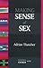 Making Sense of Sex
