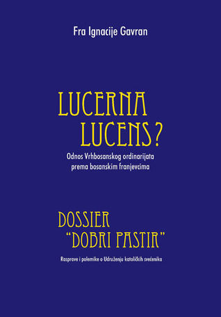 Lucerna lucens? / Dossier "Dobri Pastir"