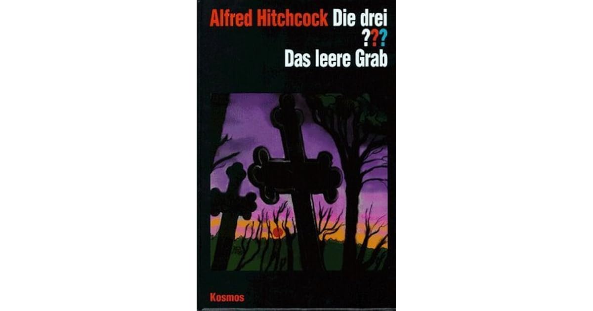 Die drei ???. Das leere Grab (Die drei Fragezeichen, #77). by André Marx
