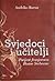 Svjedoci i učitelji: Povijest franjevaca Bosne Srebrene