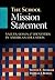 The School Mission Statement: Values, Goals, and Identities in American Education