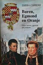 Buren, Egmond en Oranje: over heren, graven en prinsen (Hardcover)