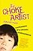 The Choke Artist: Confessions of a Chronic Underachiever