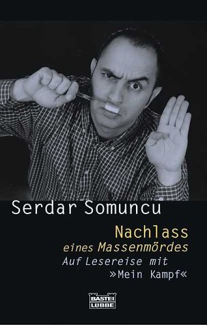 Nachlass eines Massenmörders: Auf Lesereise mit "Mein Kampf" (Paperback)