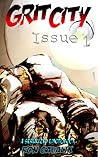Grit City, Issue #1 Grit City, Issue #1