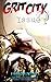 Grit City, Issue #1 by Ron Gavalik
