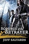 Scourge of the Betrayer by Jeff Salyards