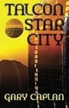 Talcon Star City by Gary Caplan