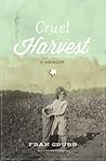 Cruel Harvest