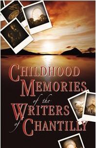 Childhood Memories of the Writers of Chantilly