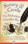 Sorcery & Cecelia by Patricia C. Wrede