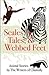 Scales, Tales and Webbed Feet, Animal Stories from the Writer... by Writers of Chantilly