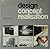 Design, concept, realisation: Braun, Citroen, Miller, Olivetti, Sony, Swissair