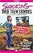 Shocking True Teen Stories