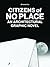 Citizens of No Place: An Architectural Graphic Novel