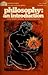 Philosophy: an introduction...