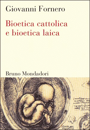 Bioetica cattolica e bioetica laica