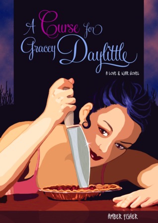 A Curse for Gracey Daylittle (Love & War, #1)