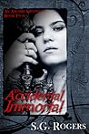 The Accidental Immortal by S.G. Rogers
