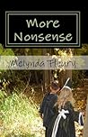 More Nonsense by Melynda Fleury