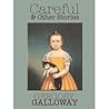 Careful & Other Stories Careful & Other Stories