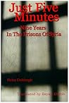 Just Five Minutes Nine Years in The Prisons of Syria