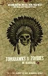 Tomahawks & Zombies by Joe Beausoleil