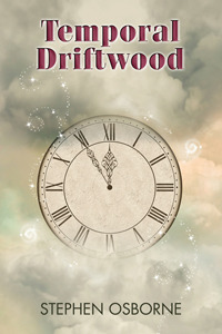 Temporal Driftwood (Kindle Edition)