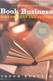 Book Business: Publishing Past, Present and Future (Paperback)
