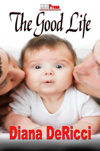 The Good Life (Arbor Heights #3)