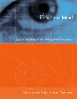 Vision and Mind: Selected Readings in the Philosophy of Perception (Paperback)