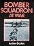 Bomber Squadron at War
