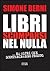 Libri scomparsi nel nulla... ed altri che scompariranno presto