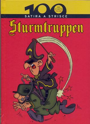 100 anni di fumetto Italiano vol. 14: Sturmtruppen: Satira a strisce