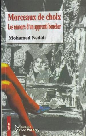 Morceaux de choix: Les amours d'un apprenti boucher