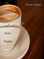 Complications Over Coffee (Up in Flames #3)